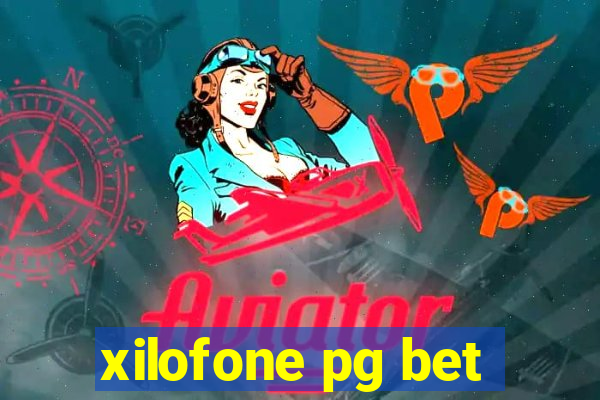 xilofone pg bet